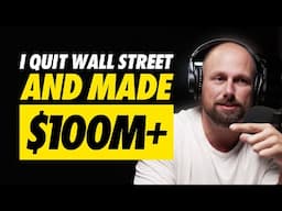 Failing His Way to a $100M+ After Quitting Wall Street