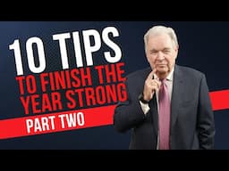 Mike Ferry's 10 Tips to Finish The Year Strong: Part Two