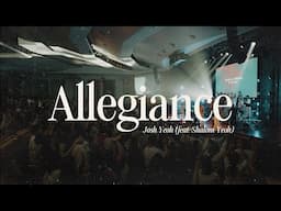 Allegiance - Josh Yeoh (feat. Shalom Yeoh)