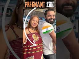 Ziddi aur PREGNANT?