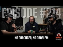 No Producer, No Problem - Episode 214