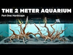 BUILDING A 2 METER AQUASCAPE! Part One: Hardscape