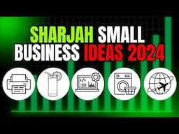 🇦🇪 5 Small Business Ideas in Sharjah 2024 | Profitable Business Ideas in Sharjah UAE