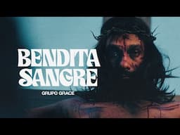 Grupo Grace - Bendita Sangre (Video Oficial)