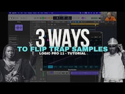 3 Ways To Flip Trap Samples In Logic Pro 11- Make Bangers!