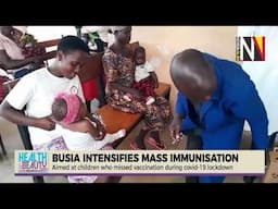 Busia intensifies mass immunisation