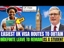 Easiest UK Visa Routes to Obtain ILR After Your Studies