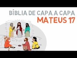 Mateus 17 Explicado: A Transfiguração e Lições de Fé #estudobiblico #novotestamento