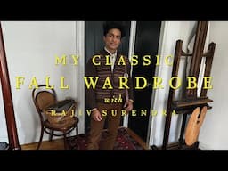 ASSEMBLING A CLASSIC FALL WARDROBE With Rajiv Surendra