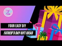 Four Easy DIY Father's Day Gift Ideas | Craft of Giving