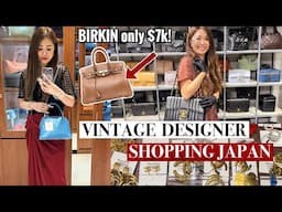 DESIGNER VINTAGE SHOPPING JAPAN - Birkin & Kellys for under $7K! Tokyo Vlog 2024