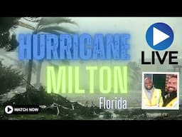 LIVE | HURRICANE MILTON FLORIDA