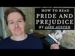 How to Read Pride and Prejudice by Jane Austen