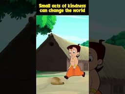 Small acts of kindness can change the world #chhotabheem