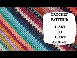 Crochet Pattern: Heart To Heart Afghan | Tutorial, DIY, Beginner Crochet,Easy Crochet Blanket,Cute 💞