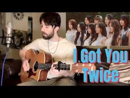 Twice - I Got You - Cover