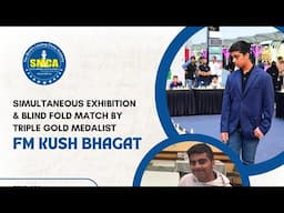 FIDE Master Kush Bhagat playing extraordinary Chess