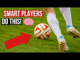 5 Habits Smart Footballers Have