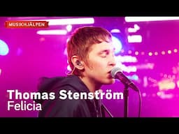 Thomas Stenström - Felicia / Musikhjälpen 2023