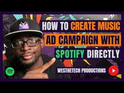 HOW TO CREATE A MUSIC AD CAMPAIGN WITH SPOTIFY DIRECTLY | MUSIC INDUSTRY TIPS