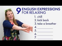 Let’s relax and learn some English vocabulary & expressions!