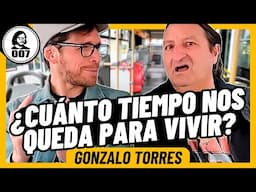 GONZALO TORRES: ¿CUÁNTO TIEMPO NOS QUEDA PARA VIVIR?