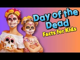 Why Do People Celebrate The Day of the Dead (Facts for Kids)