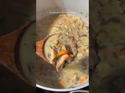 mushroom wild rice soup ASMR  - Delicious & one pot #recipe #shorts #soupseason #ricesoup