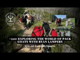 #210:  Exploring the World of Pack Goats with Ryan Lampers