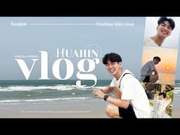 VLOG : Quality Time in Hua Hin 2023 l mmikesiri