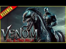 VENOM 3 lloré al final - VENOM THE LAST DANCE RESUMEN EN 12 MINUTOS || Ahora Te Cuento