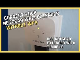 How To Connect Netgear Extender to TMobile Home Internet