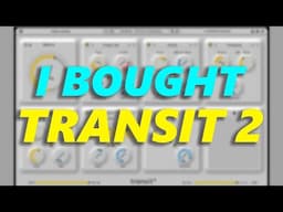 Why I Bought Transit 2