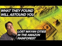 LOST MAYAN CITIES What They Found with LIDAR in the Amazon Rainforest Will Astound You