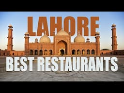 All The Restaurants I Tried in Lahore Pakistan | Best Restaurants in Lahore