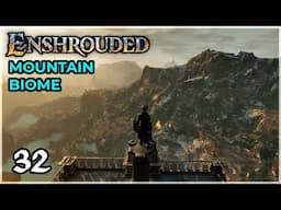 Entering the NEW Mountain Biome! [Enshrouded Ep. 32]