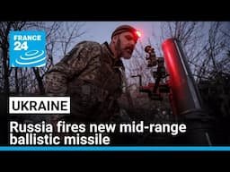 Russia fires new mid-range ballistic missile at Ukraine • FRANCE 24 English