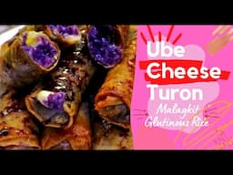 EASY UBE CHEESE TURON MALAGKIT | MINATAMIS NA LUMPIANG MALAGKIT | GLUTINOUS RICE SPRING ROLL WRAP