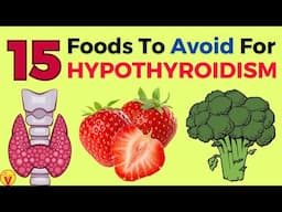 15 Foods To AVOID For HYPOTHYROIDISM -  Diet For LOW THYROID Levels | VisitJoy