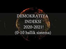 DEMOKRATIYA INDEKSI 2020 2021! | DEMOKRATIYA RIVOJLANISHI BO'YICHA DAVLATLAR REYTINGI!