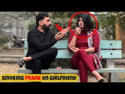 Smoking Prank on Girlfriend ❤️ Gone Wrong | Funny Reaction 😂😂