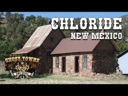 Ghost Towns and More | Episode 63 | Chloride, New Mexico