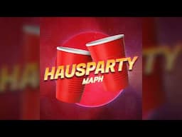 Maph - Hausparty (Official Audio)