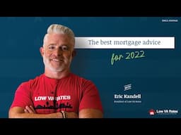 The best mortgage advice for 2022