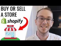 How To Buy or Sell a Shopify Store (Fast & Easy)