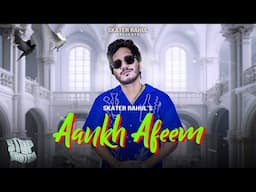 Skater Rahul - Aankh Afeem (Official Audio)