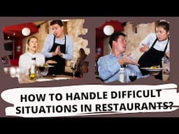 How to Handle Difficult situations in Restaurant or Bar? @HospitalityDoodle