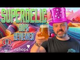 Superdelic - Latest NZ Hops Review and Flavour/Aroma Analysis