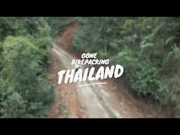 Gone Bikepacking: Thailand