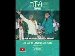 Live Recording TLA2024: "JE NE CHANCELLE PAS" de Joseph T. ELOKO et Josué MUKENDI